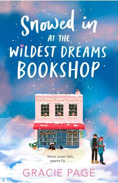 Snowed in at the Wildest Dreams Bookshop - Gracie Page