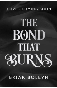 Bond that Burns - Briar Boleyn