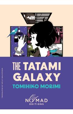 Poza produsului Tatami Galaxy (Nomad Edition) - Tomihiko Morimi