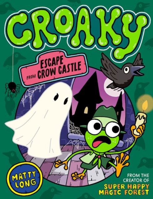 Coperta cărții 'Croaky: Escape from Crow Castle - Matty Long'