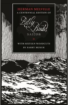 Poza produsului Billy Budd, Sailor (An Inside Narrative) - Herman Melville