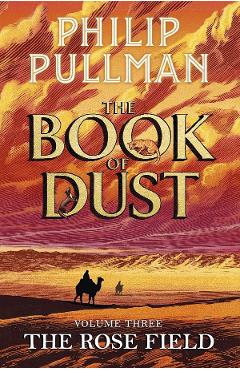 The Rose Field - Philip Pullman