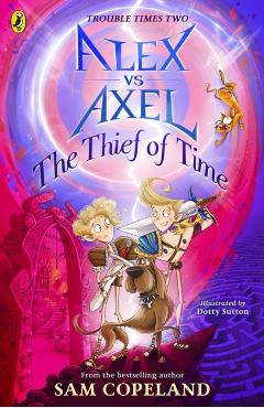 Alex vs Axel: The Thief of Time - Sam Copeland