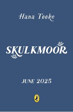 Skulkmoor - Hana Tooke