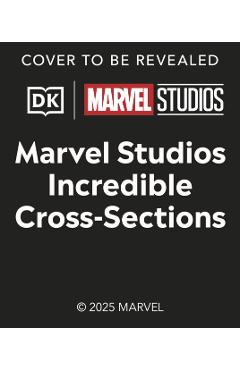 Marvel Studios Cross-Sections - Liz Marsham