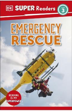 Coperta cărții 'DK Super Readers Level 3 Emergency Rescue -'