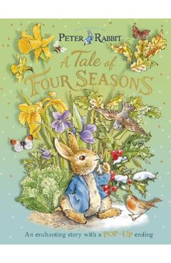 Peter Rabbit: A Tale of Four Seasons - Beatrix Potter