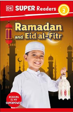 Coperta cărții 'DK Super Readers Level 2 Ramadan and Eid al-Fitr -'