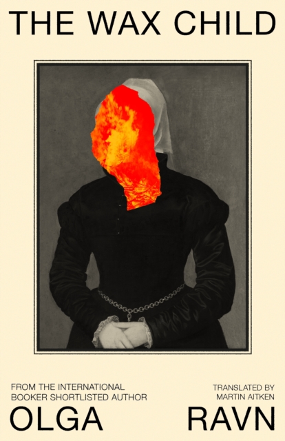Coperta cărții 'The Wax Child - Olga Ravn'