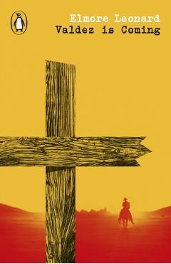 Valdez is Coming - Elmore Leonard