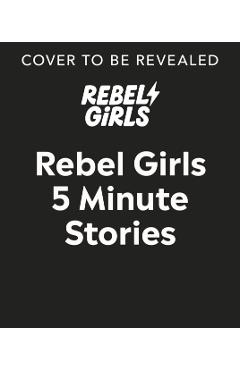 Rebel Girls 5-Minute Stories -