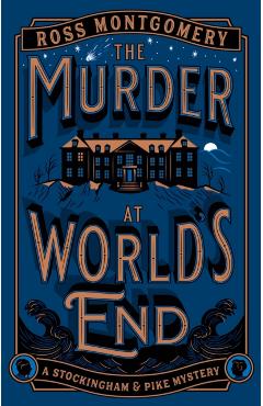 Murder at World’s End - Ross Montgomery