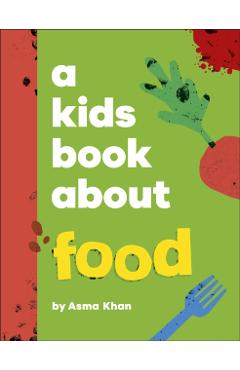 Kids Book About Food - Asma Khan