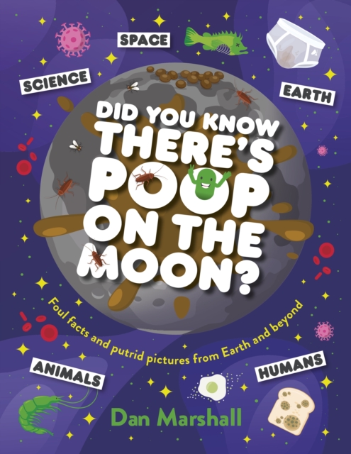 Coperta cărții 'Did You Know There's Poop on the Moon? - Dan Marshall'
