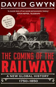 Coming of the Railway - David Gwyn