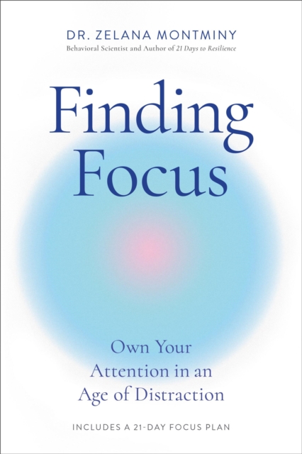 Finding Focus - Zelana Montminy