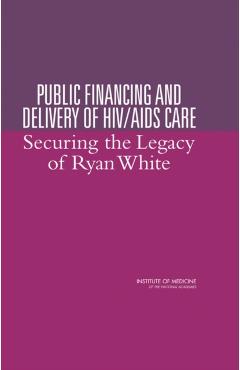 Public Financing and Delivery of HIV/AIDS Care -