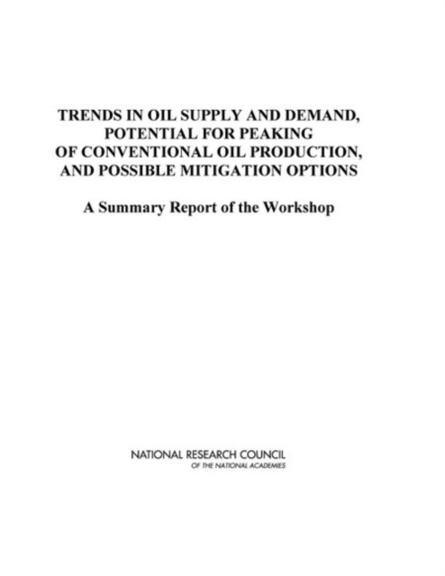 Coperta cărții 'Trends in Oil Supply and Demand, the Potential for Peaking of Conventional Oil Production, and Possible Mitigation'
