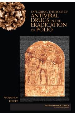 Exploring the Role of Antiviral Drugs in the Eradication of Polio -