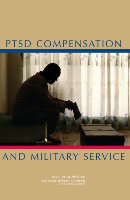 PTSD Compensation and Military Service - Cognitive National Research Council|institute Of Medicine|board On Behavioral