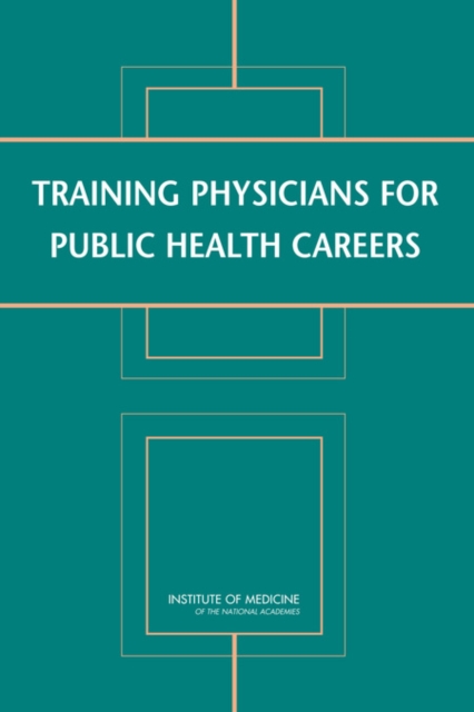 Training Physicians for Public Health Careers - 