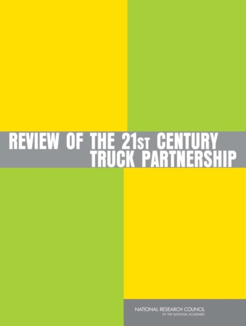 Review of the 21st Century Truck Partnership - 