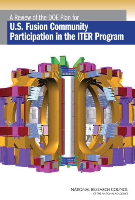 Review of the DOE Plan for U.S. Fusion Community Participation in the ITER Program - 