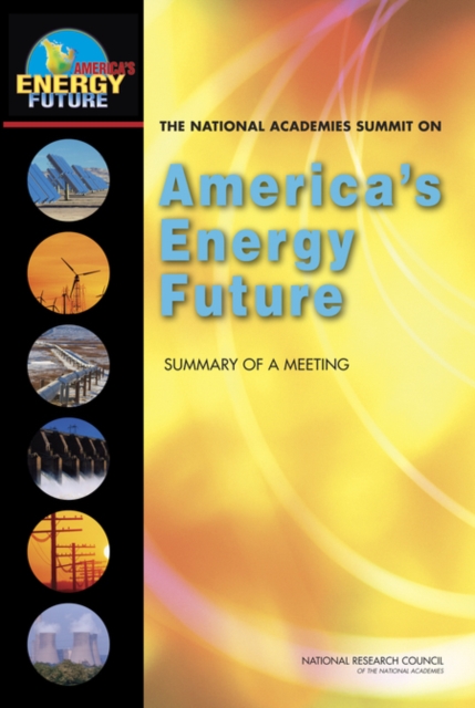 National Academies Summit on America's Energy Future - 
