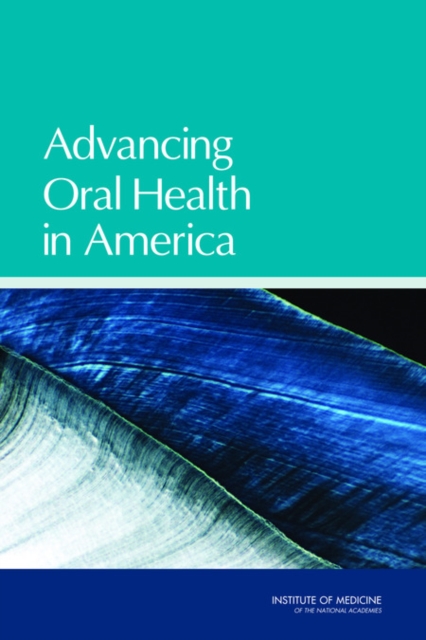 Advancing Oral Health in America - 