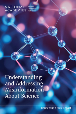 Understanding and Addressing Misinformation About Science -