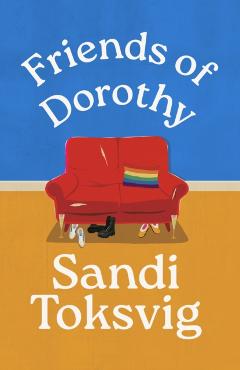 Poza produsului Friends of Dorothy - Sandi Toksvig