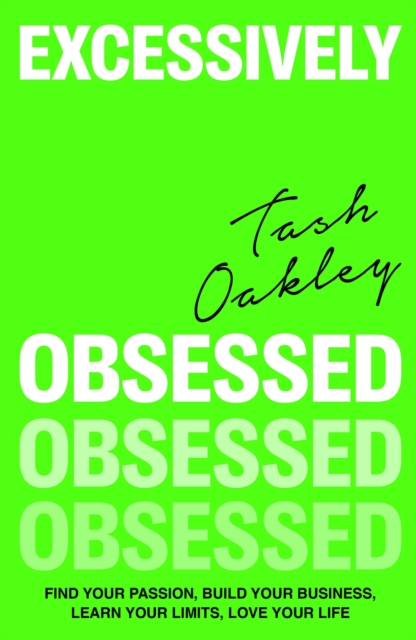 Excessively Obsessed - Natasha Oakley