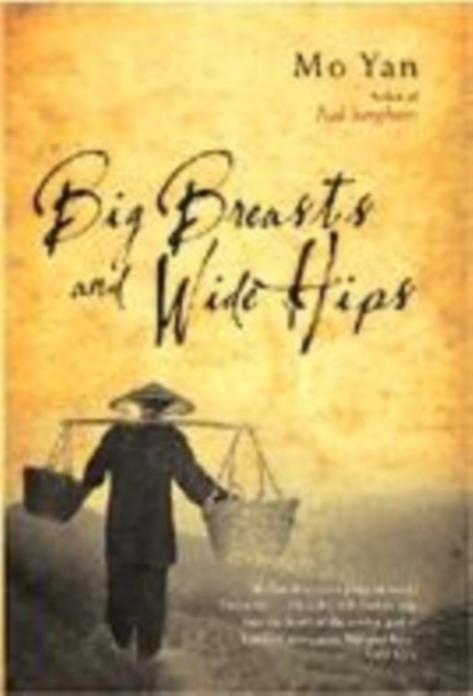Big Breasts and Wide Hips - Mo Yan