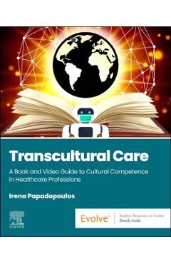 Coperta cărții 'Transcultural Care - Irena (professor Of Transcultural Health And Nursing Papadopoulos'