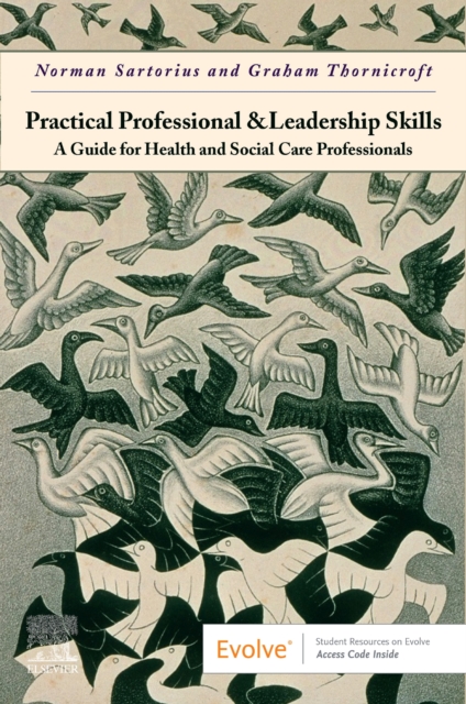 Practical Professional and Leadership Skills: A Guide for Health and Social Care Professionals - Norman|thornicroft Sartorius