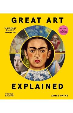 Coperta cărții 'Great Art Explained - James Payne'