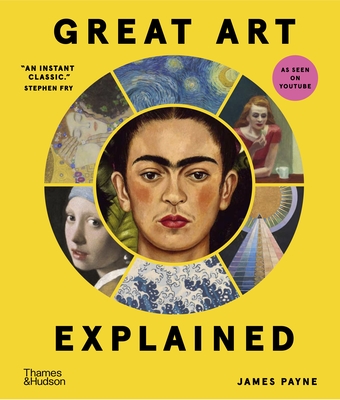 Great Art Explained - James Payne