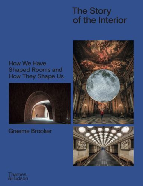 Coperta cărții 'Story of the Interior - Graeme Brooker'