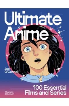 Coperta cărții 'Ultimate Anime - Joseph O’connell'