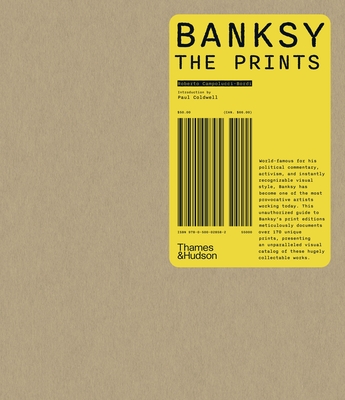 Banksy: The Prints - Roberto Campolucci-bordi