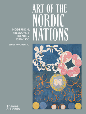 Art of the Nordic Nations - Serge Fauchereau