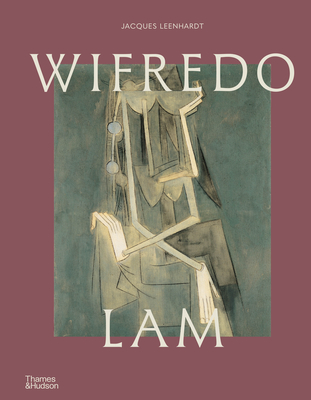 Wifredo Lam - Jacques Leenhardt