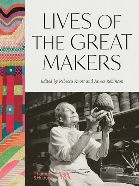 Coperta cărții 'Lives of the Great Makers (Victoria & Albert Museum) - Rebecca|robinson Knott'