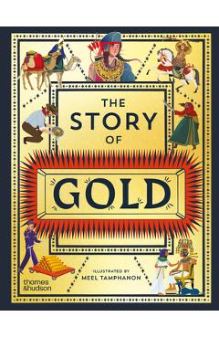 Coperta cărții 'Story of Gold - Thames & Hudson Editors'