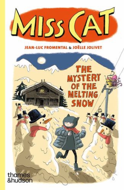 Coperta cărții 'Miss Cat: The Mystery of the Melting Snow - Jean-luc Fromental'