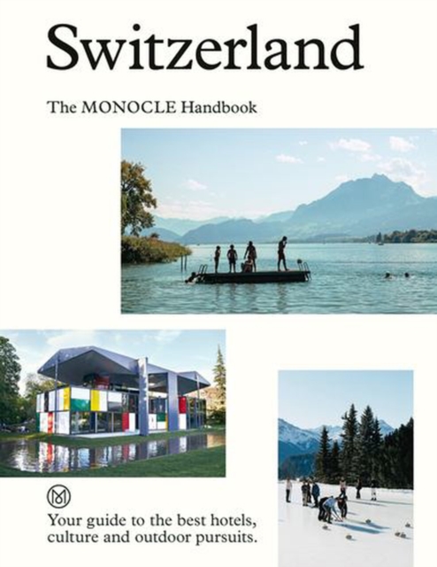 Coperta cărții 'Switzerland: The Monocle Handbook -'