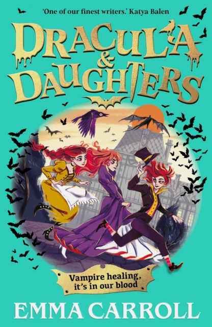 Dracula & Daughters - Emma Carroll