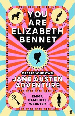You Are Elizabeth Bennet - Emma Campbell Webster