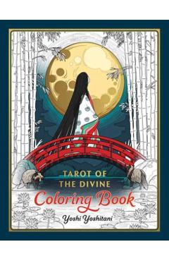 Coperta cărții 'Tarot of the Divine Coloring Book - Yoshi|yoshitani Yoshitani'