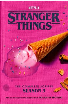 Poza produsului Stranger Things: The Complete Scripts, Season 3 - Duffer|netflix Brothers